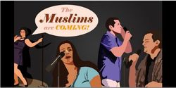 MuslimsAreComing